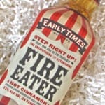 Early Times Fire Eater