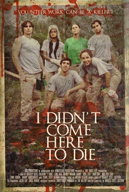 I Didn't Come Here to Die I Didn't Come Here to Die