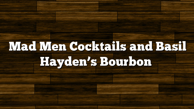 Image result for basil and hayden's bourbon