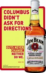 Jim Beam Tin Sign Columbu Didn't Ask For Directions