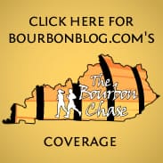 Click here for bourbonblog.com's The Bourbon Chase coverage