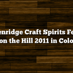 Breckenridge Craft Spirits Festival, Still on the Hill 2011 in Colorado