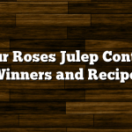 Four Roses Julep Contest Winners and Recipe