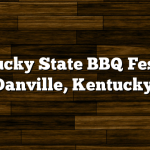 Kentucky State BBQ Festival, Danville, Kentucky