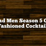 Mad Men Season 5 Old Fashioned Cocktail