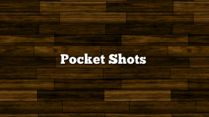 Pocket Shots