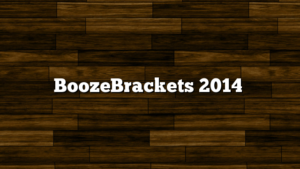 BoozeBrackets 2014